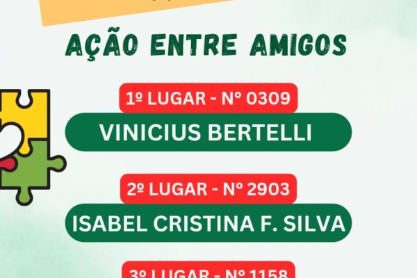 RESULTADO DA AÇÃO ENTRE AMIGOS 2025